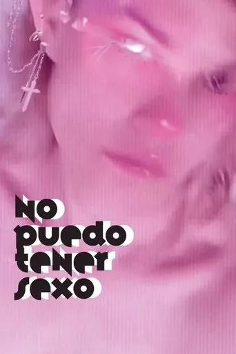I Can't Have Sex movie poster - Rated 10/10