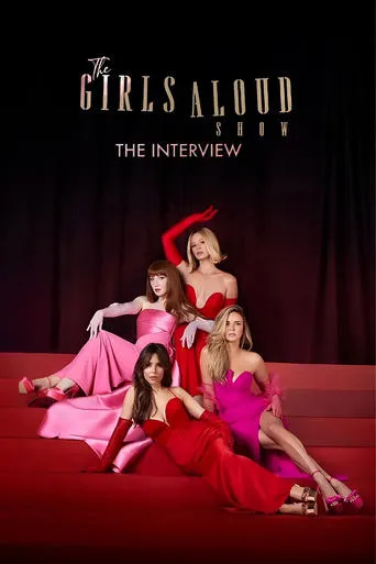 The Girls Aloud Show: The Interview movie poster - Entertainment content
