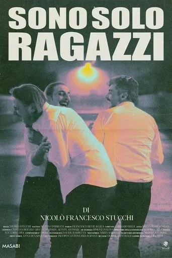 Sono solo ragazzi movie poster - Entertainment content