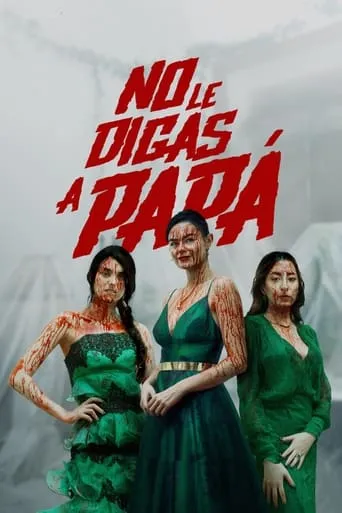 No le digas a Papá movie poster - Entertainment content