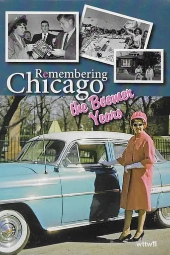 Remembering Chicago: The Boomer Years movie poster - Entertainment content