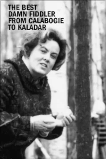 The Best Damn Fiddler from Calabogie to Kaladar movie poster - Rated 6/10