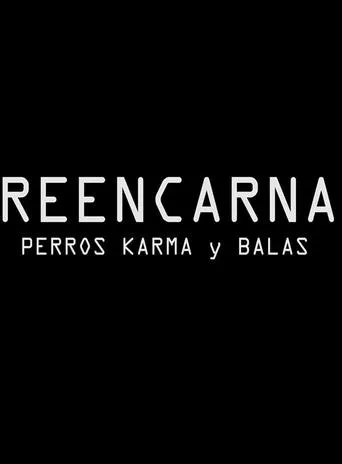 Reencarna Perros Karma movie poster - Entertainment content