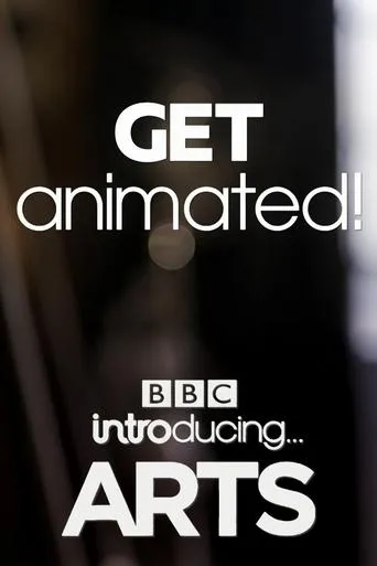 Get Animated! BBC Introducing Arts movie poster - Entertainment content