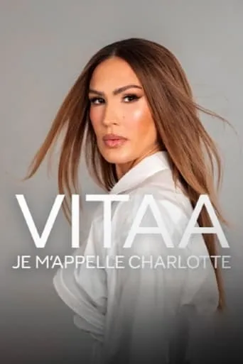 Vitaa, je m’appelle Charlotte movie poster - Rated 8/10