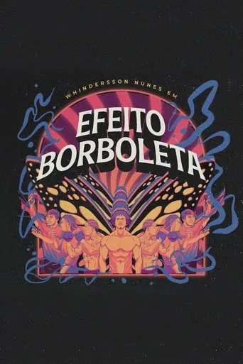 Whindersson Nunes: Efeito Borboleta movie poster - Entertainment content