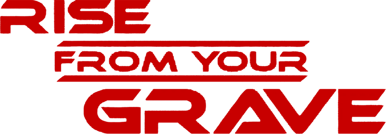Rise from Your Grave