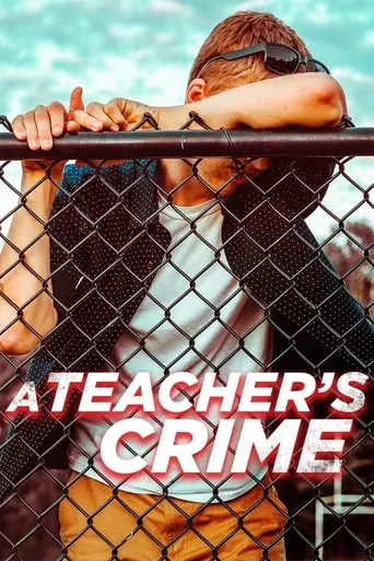 A Teacher's Crime movie poster - Rated 4.7/10