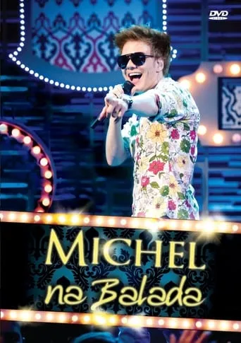 Michel Teló: Na Balada movie poster - Entertainment content