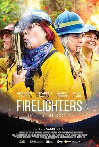 Firelighters: Fire is medicine movie poster - Entertainment content