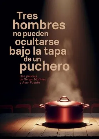 Tres hombres no pueden ocultarse bajo la tapa de un puchero movie poster - Rated 8/10