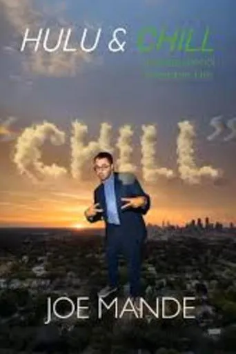 Joe Mande: Chill movie poster - Entertainment content