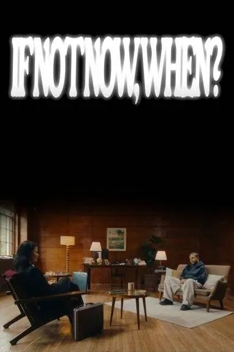 If Not Now, When? movie poster - Entertainment content