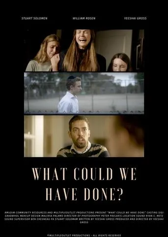 What Could WE Have Done movie poster - Rated 7/10