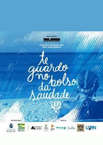 Te guardo no bolso da saudade movie poster - Entertainment content