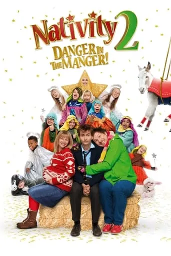 Nativity 2: Danger in the Manger! movie poster - Rated 5.3/10