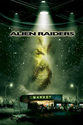 Alien Raiders movie poster - Rated 5.4/10