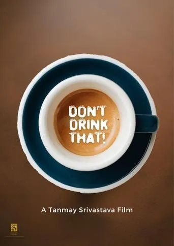 Don't Drink That! movie poster - Rated 10/10
