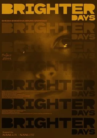 Brighter Days movie poster - Entertainment content