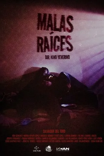 Malas Raíces movie poster - Entertainment content