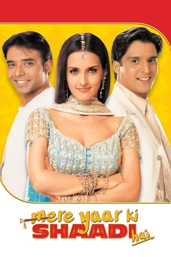 Mere Yaar Ki Shaadi Hai movie poster - Rated 5.8/10