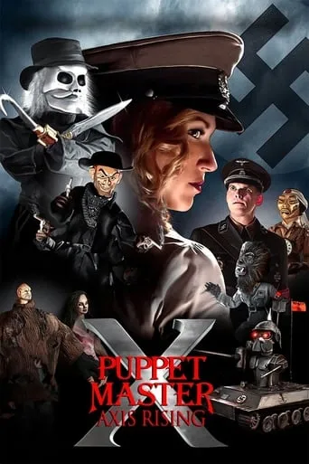Puppet Master X: Axis Rising movie poster - Rated 4.4/10