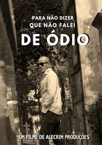 Pra não dizer que não falei de ódio movie poster - Rated 10/10