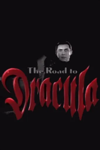 The Road to 'Dracula' movie poster - Rated 7.4/10