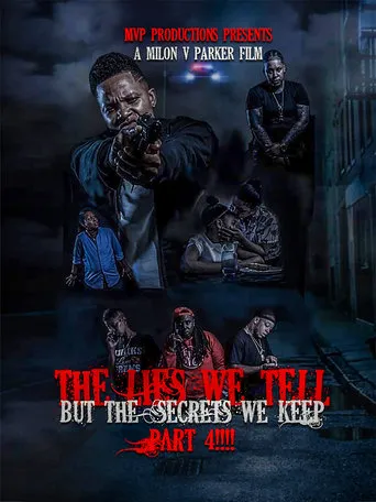 The Lies We Tell But the Secrets We Keep: Part 4 movie poster - Entertainment content