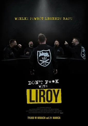 Don't F**k with Liroy movie poster - Entertainment content