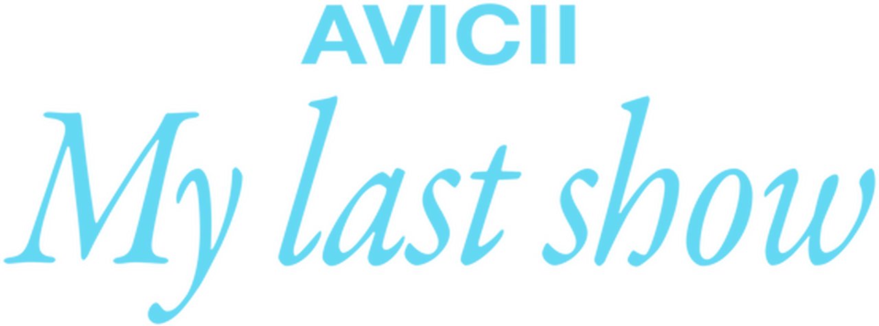 Avicii - My Last Show