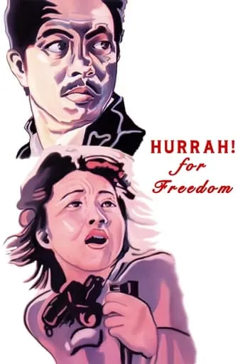 Hurrah! For Freedom movie poster - Rated 5.2/10