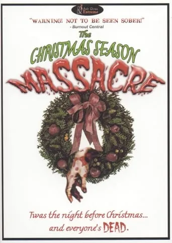 The Christmas Season Massacre movie poster - Rated 1.2/10