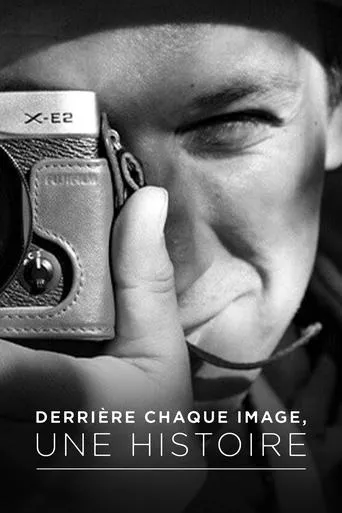 Derrière chaque image, une histoire movie poster - Entertainment content