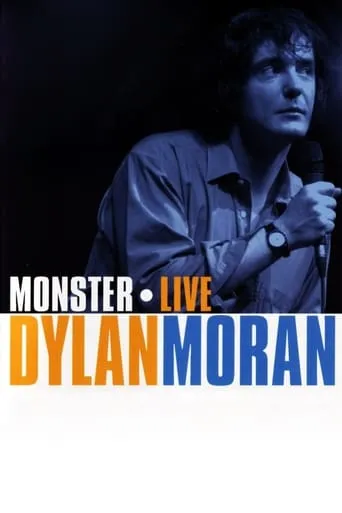 Dylan Moran: Monster movie poster - Rated 7.66/10