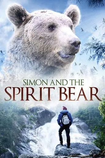 Simon and the Spirit Bear movie poster - Entertainment content