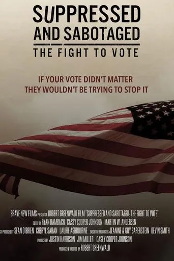 Suppressed and Sabotaged: The Fight to Vote movie poster - Entertainment content