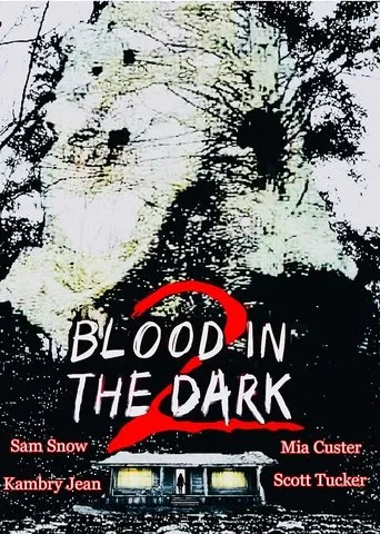 Blood in the Dark 2 movie poster - Entertainment content