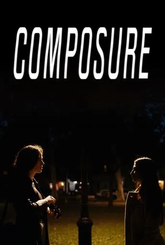 Composure movie poster - Entertainment content