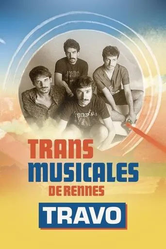 Travo en concert aux Trans Musicales de Rennes 2024 movie poster - Rated 8/10