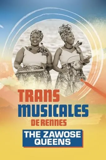 The Zawose Queens en concert aux Trans Musicales de Rennes 2024 movie poster - Entertainment content