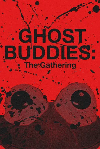 Ghost Buddies: The Gathering movie poster - Rated 9.667/10