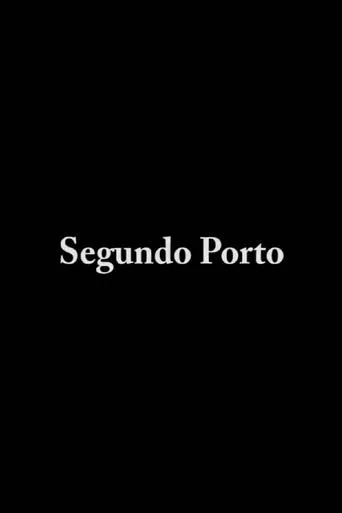 Segundo Porto movie poster - Entertainment content