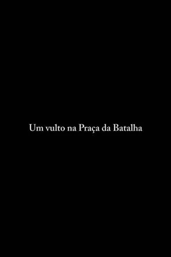 Um Vulto na Praça da Batalha movie poster - Entertainment content