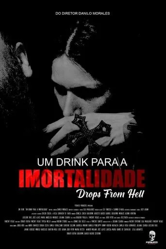 Um Drink Para Imortalidade movie poster - Rated 10/10