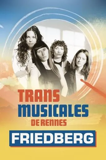 Friedberg en concert aux Trans Musicales de Rennes 2024 movie poster - Rated 8/10