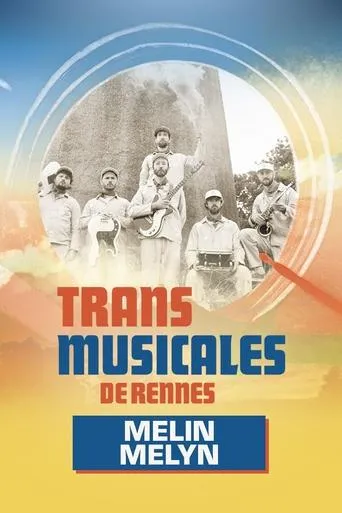 Melin Melyn en concert aux Trans Musicales de Rennes 2024 movie poster - Rated 8/10
