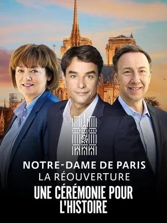 Notre-Dame de Paris : La Réouverture - La Cérémonie movie poster - Entertainment content