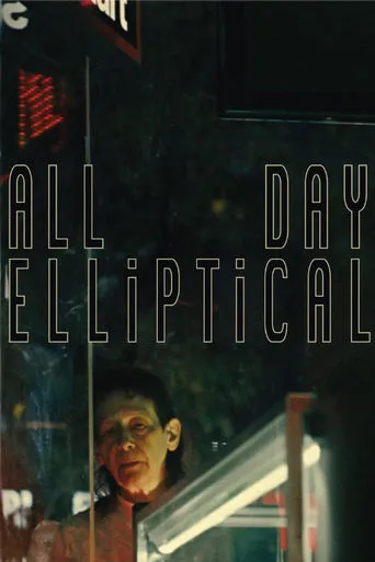 All Day Elliptical movie poster - Entertainment content