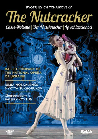 The Nutcracker (National Opera of Ukraine Ballet) movie poster - Rated 6/10